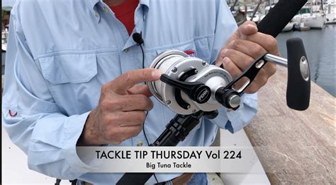 Searcher Fish Report Tackle Tip Thursday Vol 224 Big Tuna Tackle