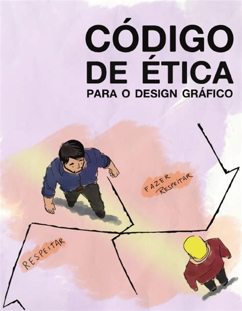 cÓdigo de Ética para o design grÁfico ilustrado by Ícaro lopes issuu