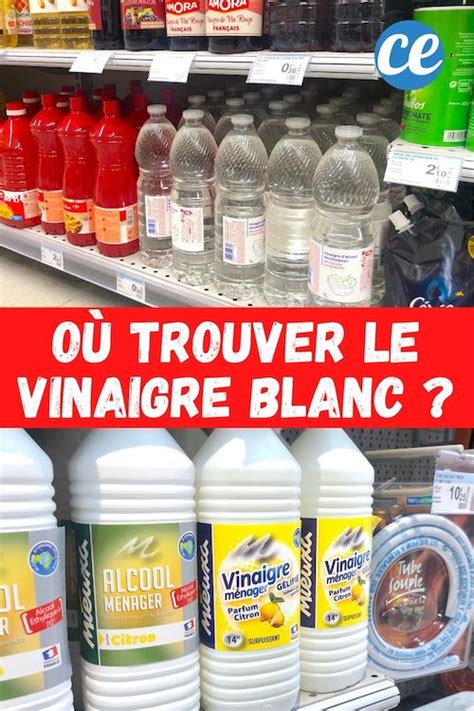 Où Trouver le Vinaigre Blanc Et Dans Quel Rayon Se Cache-t-il