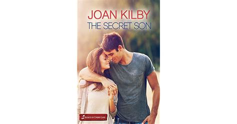 The Secret Son Secrets Of Cherry Lake 2 By Joan Kilby