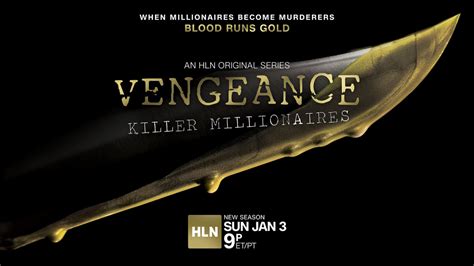 vengeance is an hln original series about revenge betrayal and murder in the new season