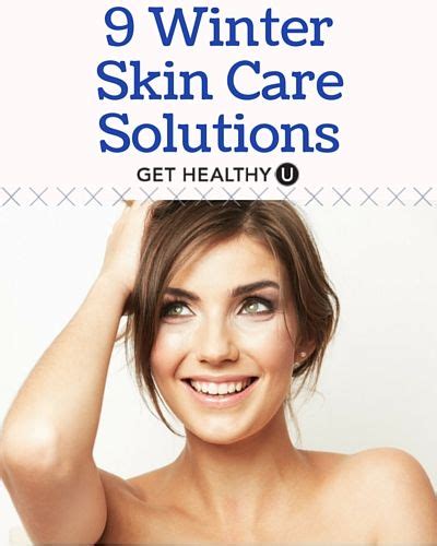 9 Winter Skin Care Solutions Skin Care Solutions Winter Skin Winter