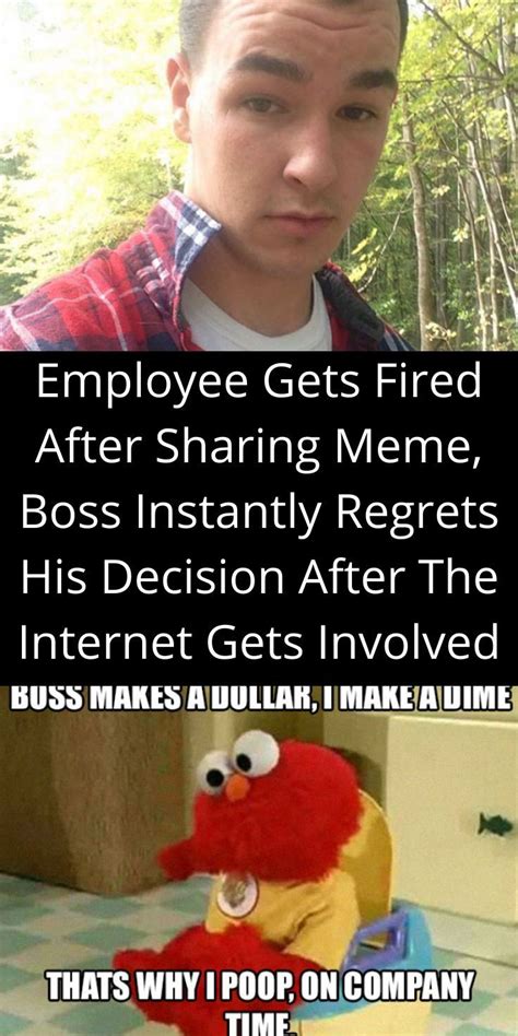 Employee Gets Fired After Sharing Meme Boss Instantly Regrets His Decision After The Internet