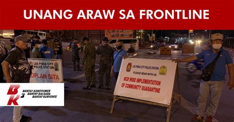 Sanaysay tungkol sa enhanced community quarantine. Unang araw sa frontline - Bantay Konsyumer, Kuryente, Kalsada