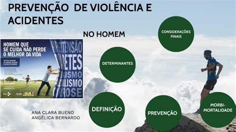 PREVENÇÃO DE VIOLÊNCIA E ACIDENTES by Angelica Bernardo on Prezi