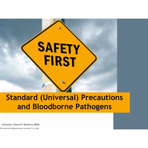 Do not run in the workshop, you could 'bump' into another pupil and cause an accident. Standard Precautions and Bloodborne Pathogens | aQuire ...