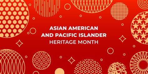 Celebrating Asian American Native Hawaiian Pacific Islander Month