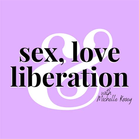 Sex Love And Liberation New Zealand Podcasts