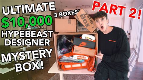 The Ultimate 10000 Hypebeast Mystery Box Pt 2 Youtube