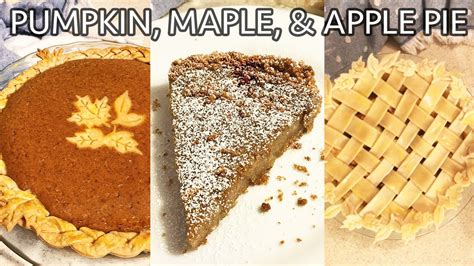 How To Make Pumpkin Maple And Apple Pie For Thanksgiving Create