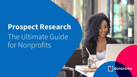 Prospect Research The Ultimate Guide For Nonprofits