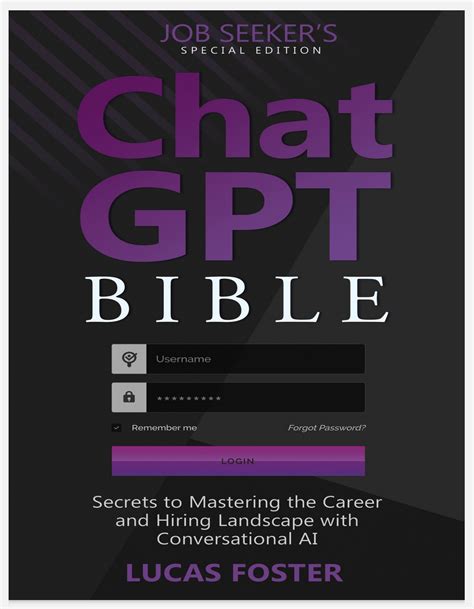 Chat GPT Bible – Job Seeker’s Special Edition: Secrets to Mastering the