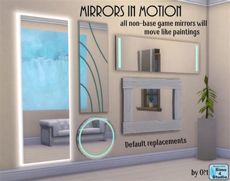 Mirrors In Motion By Om Sims 4 Studio Sims 4 Updates ♦ Sims 4