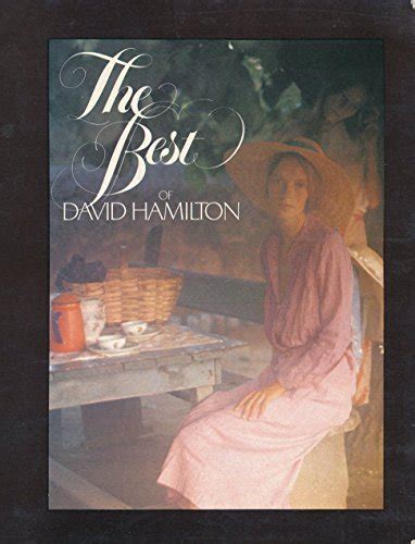 Download The Best Of David Hamilton By Denise Couttes Paperback Pdf