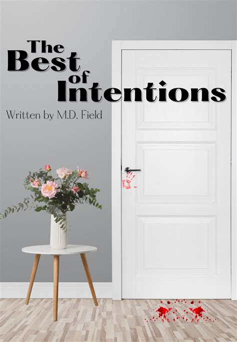 The Best Of Intentions By Michael Field Script Revolution