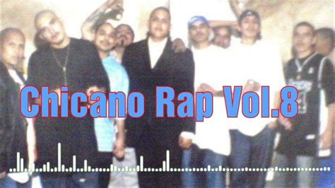 Chicano Rap Vol8 Best Chicano Rap Music Mix Best Music Mix Youtube