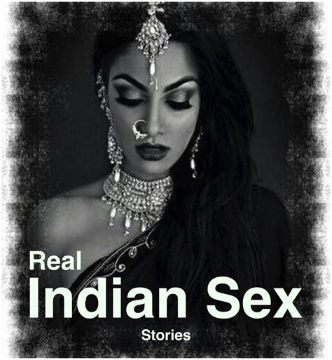 Real Indian Sex Stories Kindle Edition By Suprise Girl Literature And Fiction Kindle Ebooks