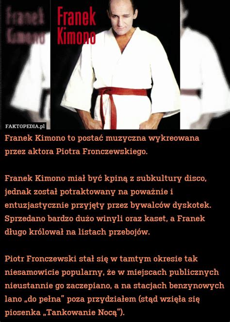 Franek Kimono King Bruce Lee Karate Mistrz Tekst - Franek Kimono : Jego postać była parodią stylu disco.