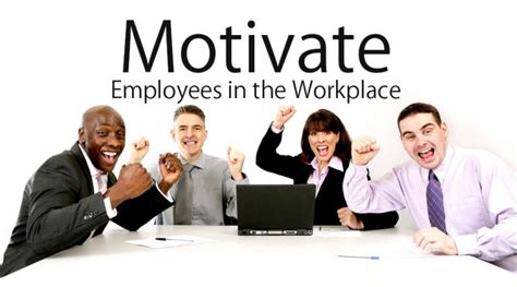 Motivate Employees In The Workplace 7 Effective Tips And Tricks