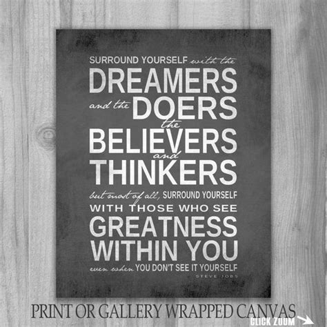 Surround Yourself With The Dreamers And Doers By Printsbychristine