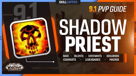 Shadow Priest 91 Pvp Guide Best Race Talents Covenants Soulbinds