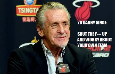 pat riley danny ainge needs to stfu and manage his own team