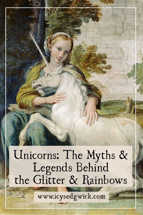 Unicorns The Myths And Legends Behind The Glitter And Rainbows Icy Sedgwick