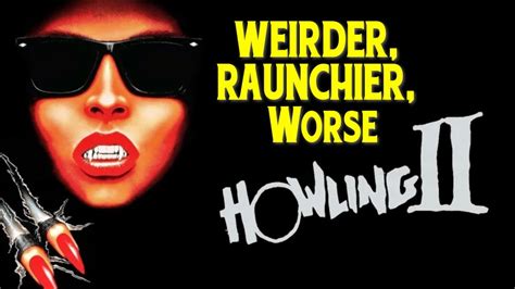 The Howling Ii Your Sister Is A Werewolf 1985 Raunchier And Stranger Ycft Youtube