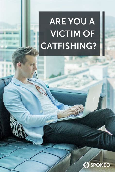 How To Support A Victim Of Catfishing Catfish Why Do People Online