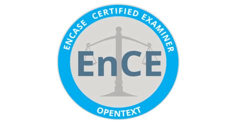 OpenText Certified - EnCase Certified Examiner (EnCE) - Credly