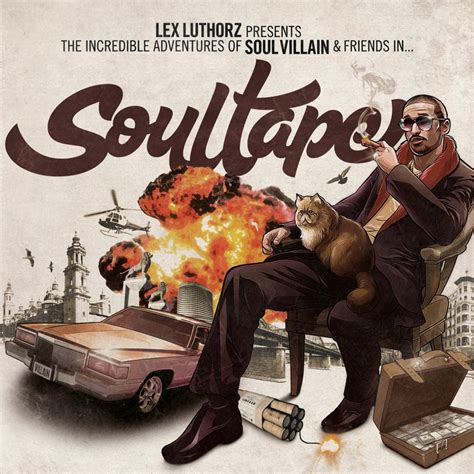 Descarga Hip Hop Lex Luthorz Aka Soul Villain Soultape ~ Grandeitosfera