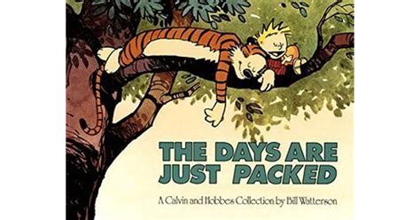 The Days Are Just Packed A Calvin And Hobbes Collection By Bill