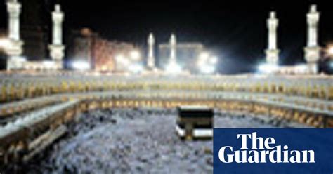 The Annual Hajj Pilgrimage To Mecca Travel The Guardian