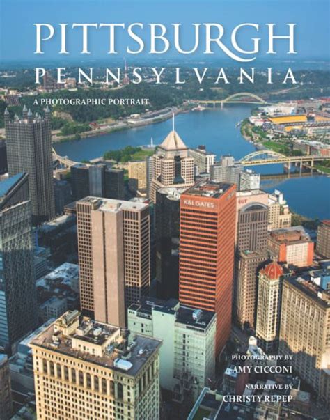 Opening hours for barnes & noble branches in pittsburgh, pa. Pittsburgh, PA: A Photographic Portrait by Christy Repep ...