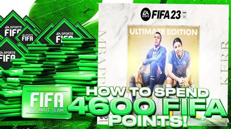 Best Way To Spend 4600 Fifa Points In Fifa 23 How To Spend Your Fifa