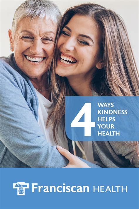4 Ways Kindness Helps Your Health Franciscan Health