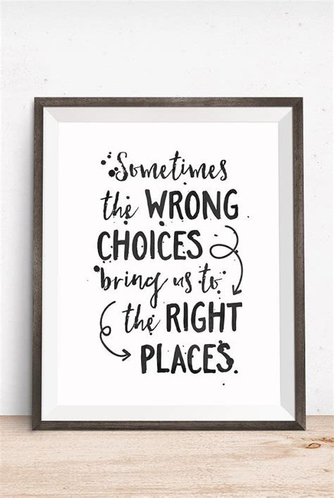 Very poor choice of words meme. Inspirational Quote, Sometimes the Wrong Choices Bring Us ...