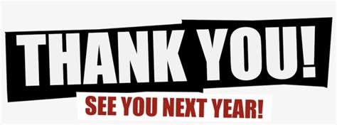 Thankyou Thank You See You Next Year Transparent Png 1140x400