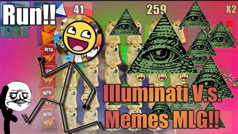 My Army Of Memes Vs Illuminatis Illuminati Vs Memes Mlg