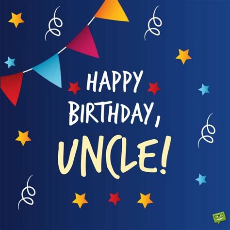 50 Original Happy Birthday Wishes For Your Uncle