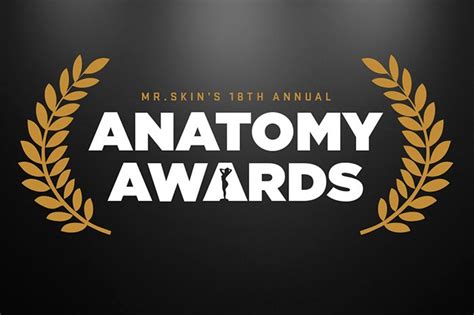 mr skin is coming in later for the 18th annual anatomy awards stay tuned for that and more on
