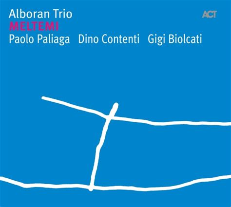 Alboran Trio Meltemi Cd Album Discogs