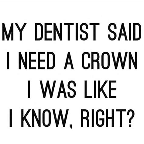 elin parr on instagram “” dentist quotes dentist jokes funny statuses