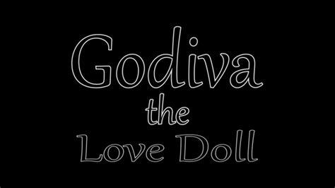 Godiva The Love Doll