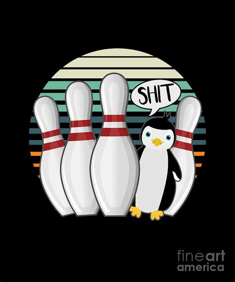 Bowling Pin Bowler Strike Spin Spare Penguin T Digital Art By Thomas