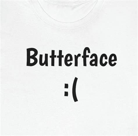 Butterface Butter Face Etsy