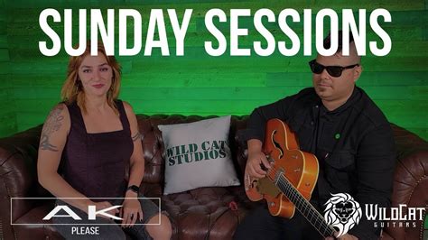 Sunday Sessions Episode 67 Ak Please Youtube