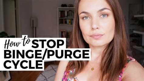 How To Stop Binge Purge Cycle Bulimia Recovery Youtube