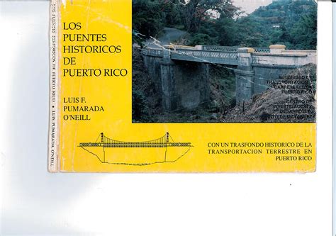Los Puentes Hist Ricos De Puerto Rico By Oficina Estatal De
