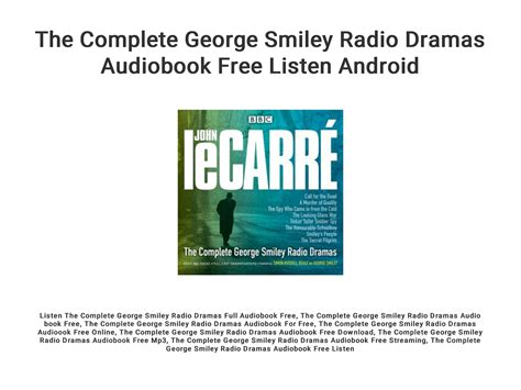 The Complete George Smiley Radio Dramas Audiobook Free Listen Android